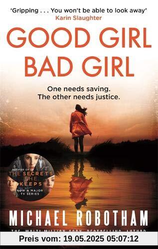 Good Girl, Bad Girl: The year's most heart-stopping psychological thriller (Cyrus Haven)