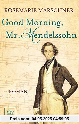 Good Morning, Mr. Mendelssohn: Roman