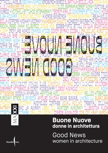 Good News: Women in Architecture: Donne in Architettura / Women in Architecture (Cataloghi)