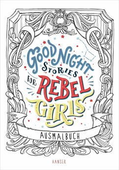 Good Night Stories for Rebel Girls - Ausmalbuch von Hanser