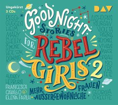 Good Night Stories for Rebel Girls / Good Night Stories for Rebel Girls Bd.2 (3 Audio-CDs) von Der Audio Verlag, Dav