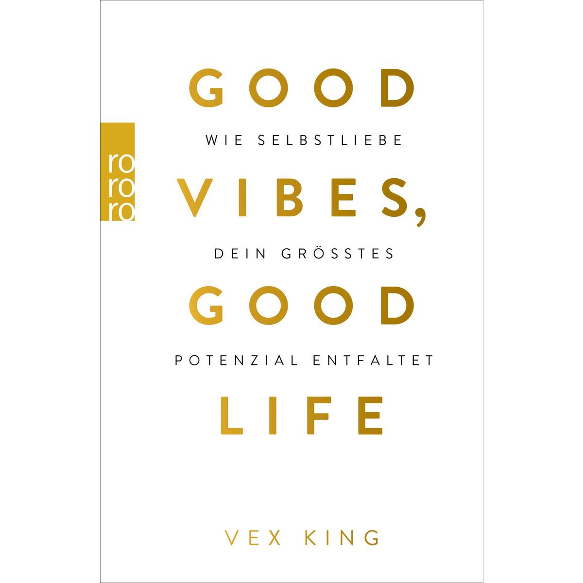Good Vibes, Good Life von Rowohlt Taschenbuch