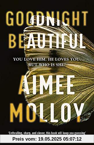Goodnight, Beautiful: The utterly gripping psychological thriller full of suspense