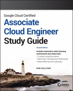Google Cloud Certified Associate Cloud Engineer Study Guide von Sybex / Wiley & Sons