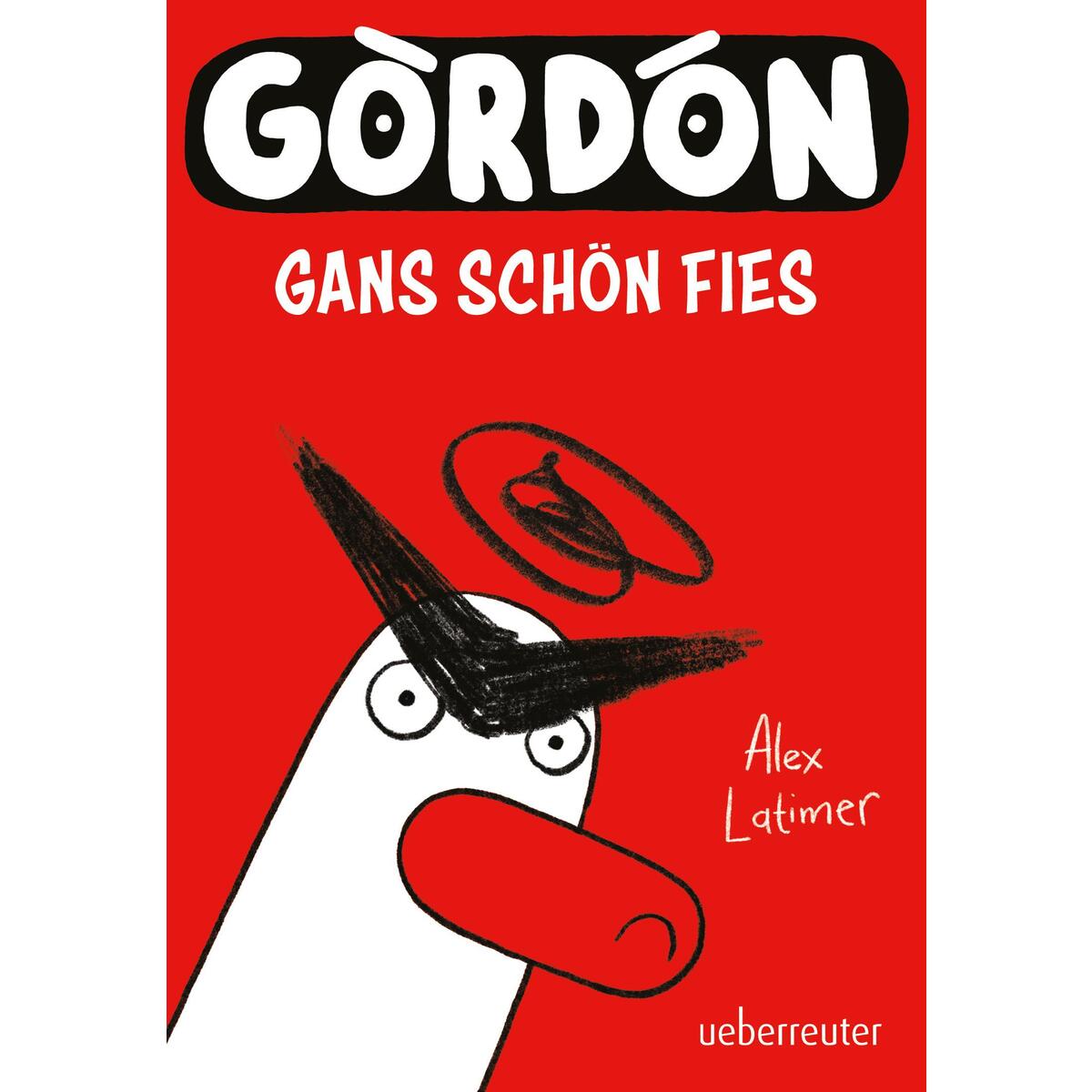 Gordon - Gans schön fies: Comicroman mit plakativem, sehr humorvollem Illustrati... von Ueberreuter Verlag