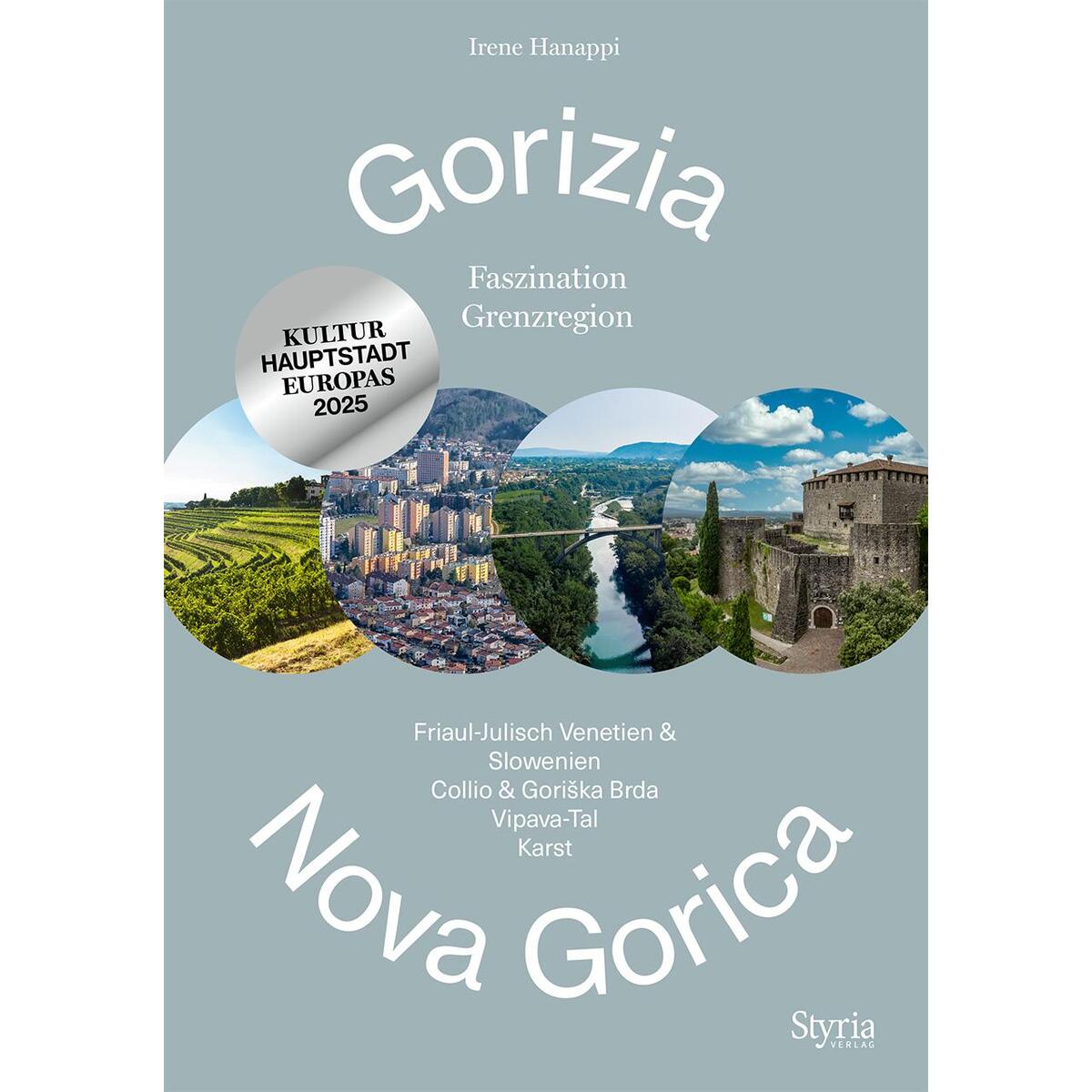 Gorizia - Nova Gorica Gorizia - Nova Gorica von Styria Verlag