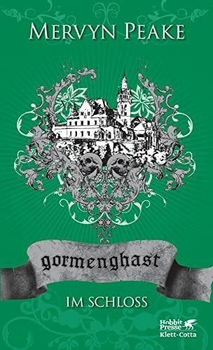 Gormenghast. Band 2: Im Schloss (Gormenghast: Neuausgabe, Band 2)