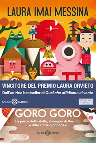 Goro goro. La pesca della stella, il viaggio di Daruma e altre storie giapponesi (Fuori collana Salani)