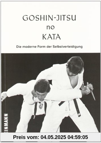 Goshin-jitsu no Kata: Die moderne Form der Selbstverteidigung