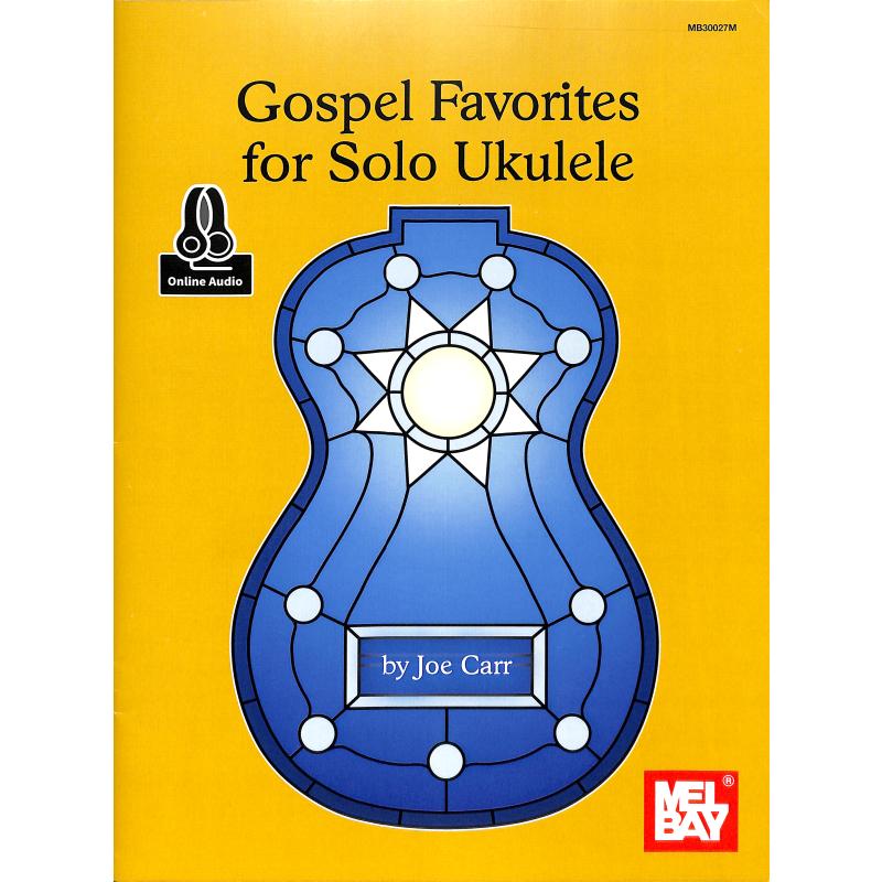 Gospel favorites for solo ukulele