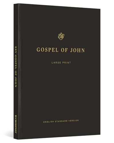 Gospel of John: The English Standard Version