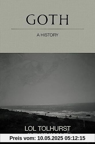 Goth: A History