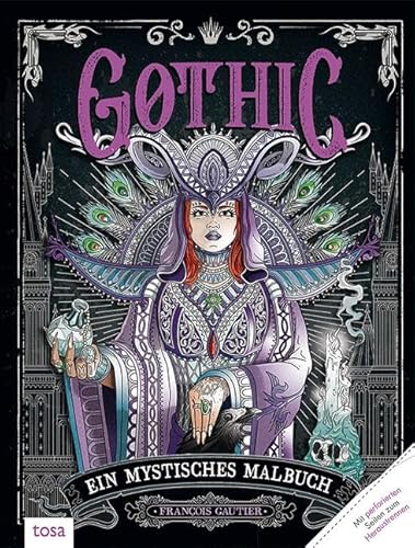 Gothic - Ein mystisches Malbuch: Mit perforierten Seiten zum Heraustrennen