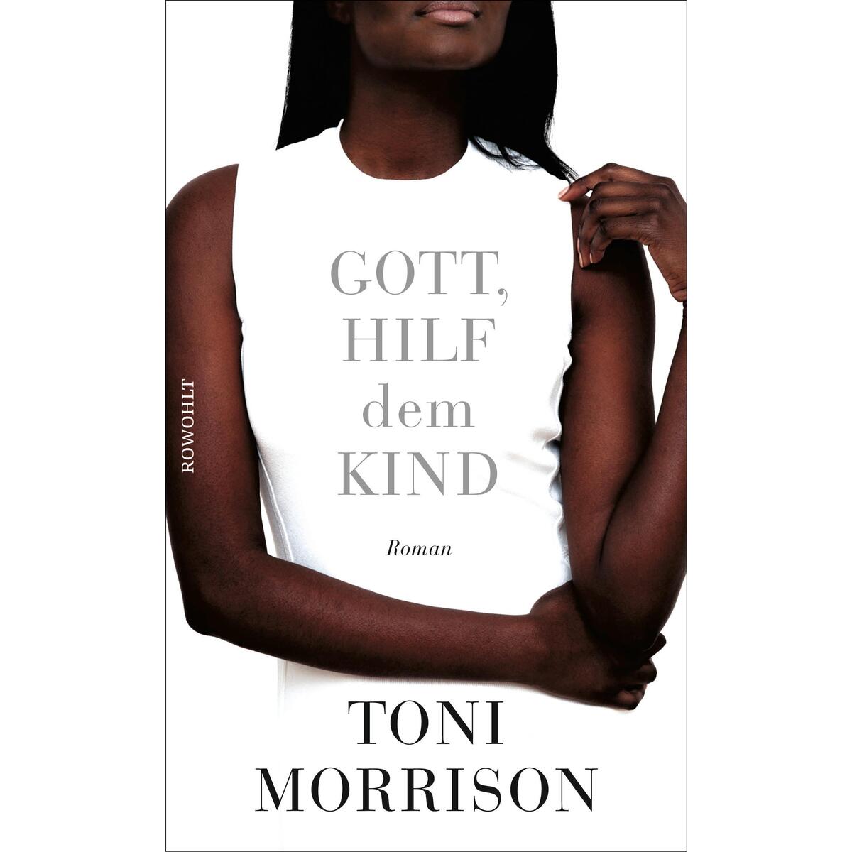 Gott, hilf dem Kind von Rowohlt Verlag GmbH