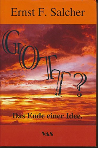 Gott?: Das Ende einer Idee Gott?: Das Ende einer Idee