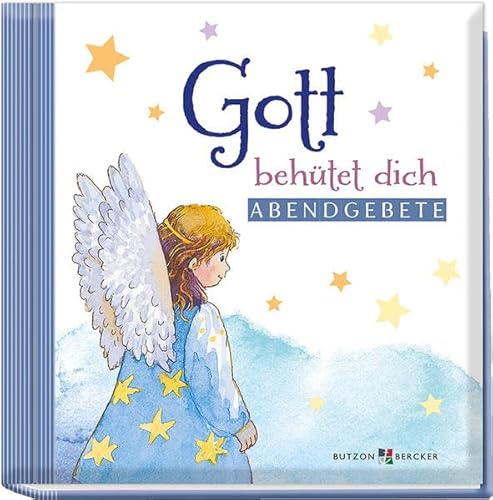 Gott behütet dich: Abendgebete Gott behütet dich: Abendgebete