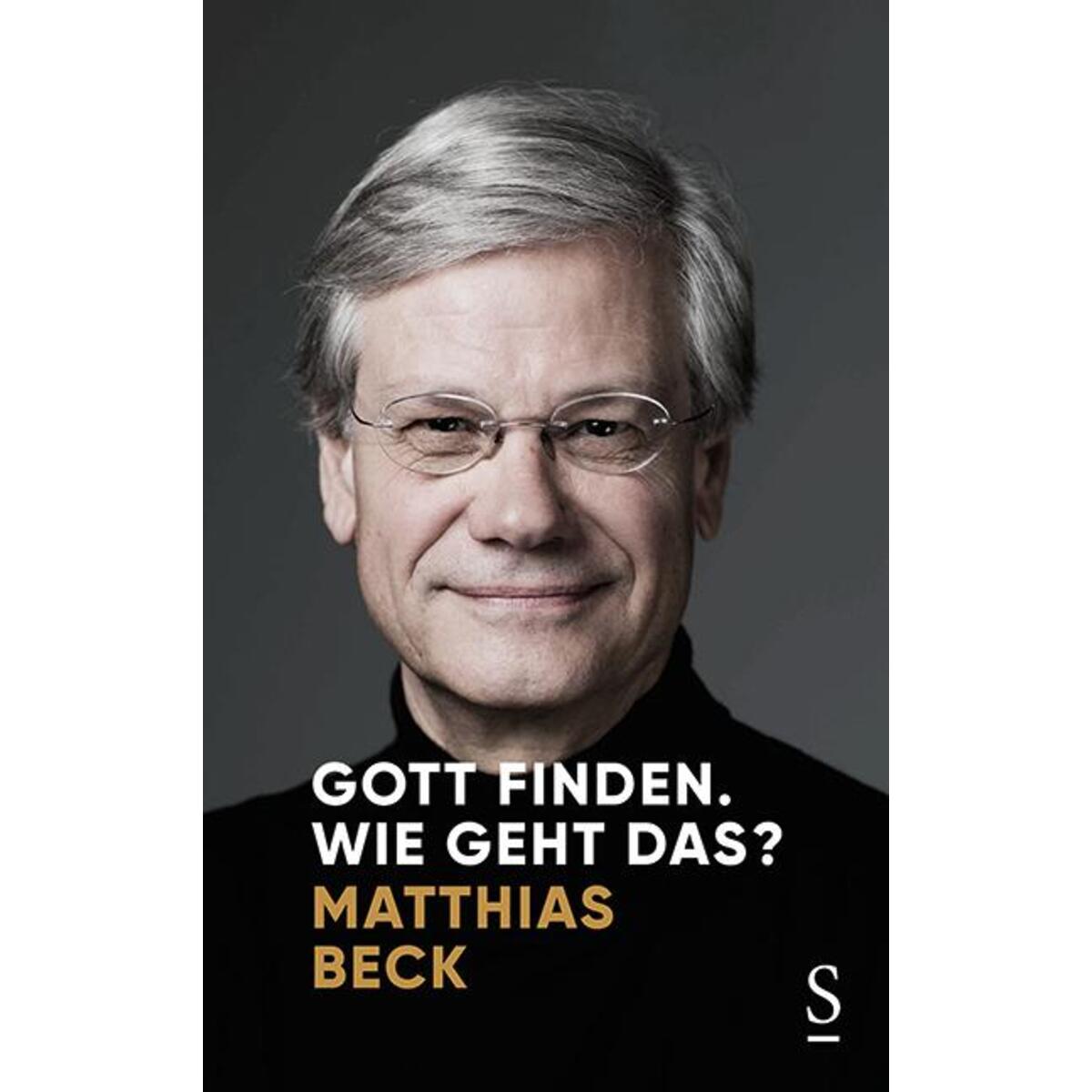 Gott finden. Wie geht das? von Styria  Verlag
