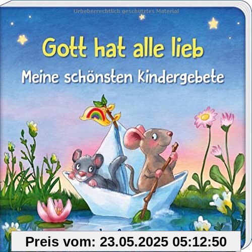 Gott hat alle lieb - Meine schönsten Kindergebete