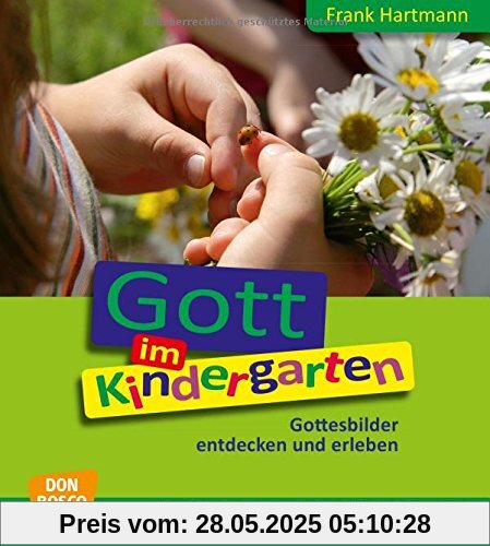 Gott im Kindergarten - Gottesbilder entdecken und erleben