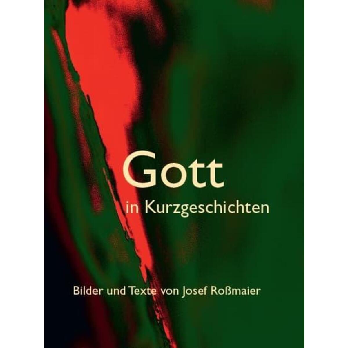 Gott in Kurzgeschichten von Fink Kunstverlag Josef