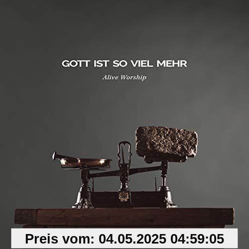 Gott ist so viel mehr