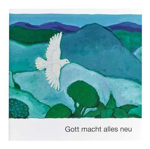 Gott macht alles neu: Was uns die Bibel erzählt. Kleine Serie. von Deutsche Bibelgesellschaft