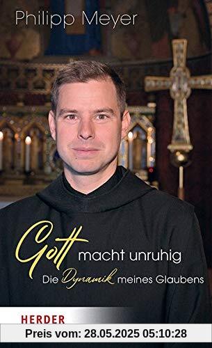 Gott macht unruhig: Die Dynamik meines Glaubens