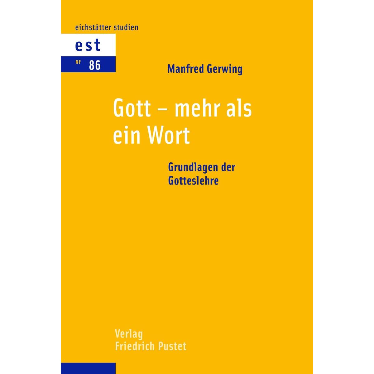 Gott - mehr als ein Wort Gott - mehr als ein Wort von Pustet, Friedrich GmbH