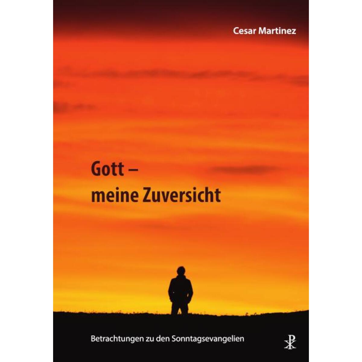 Gott - meine Zuversicht von Christiana Verlag