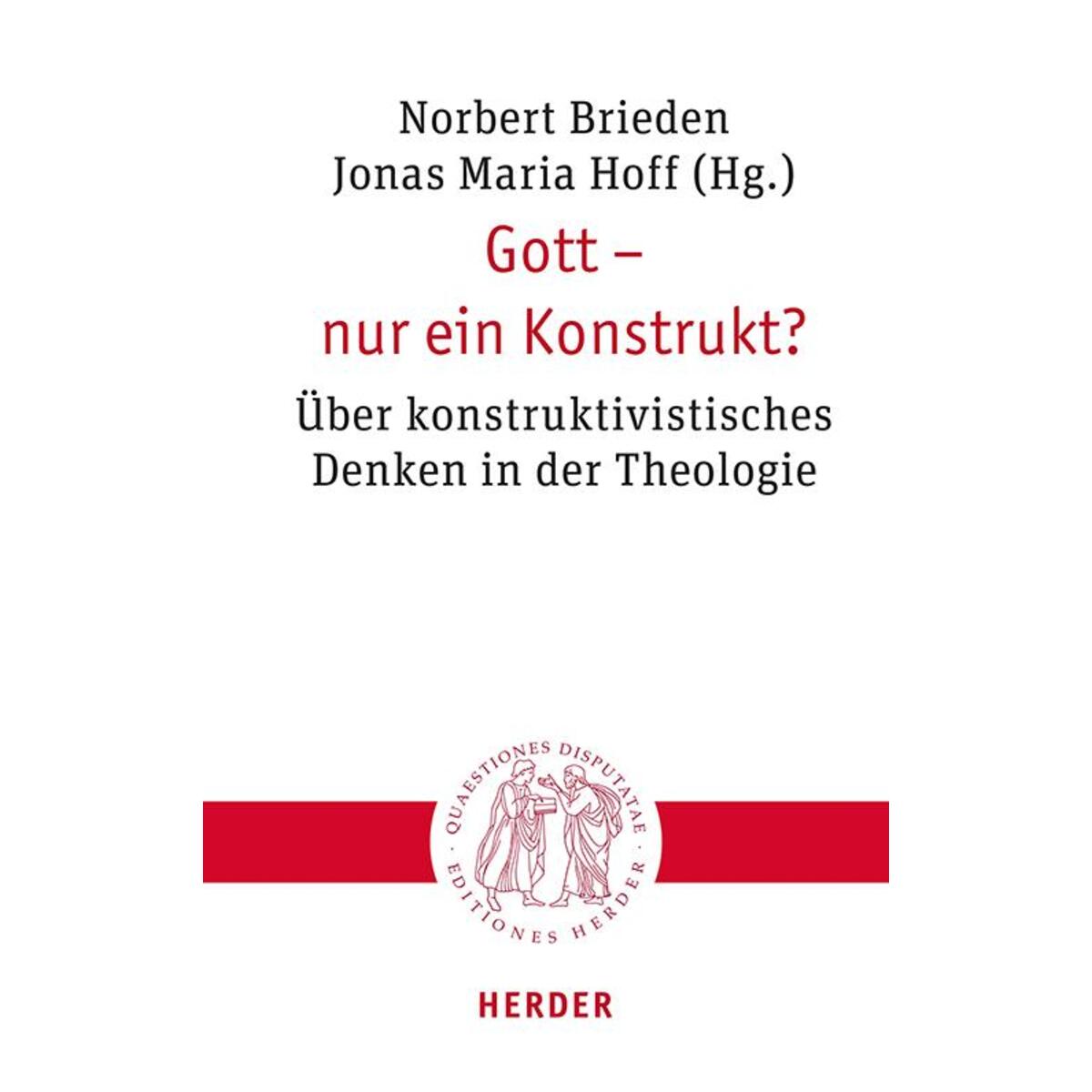 Gott - nur ein Konstrukt? von Herder Verlag GmbH
