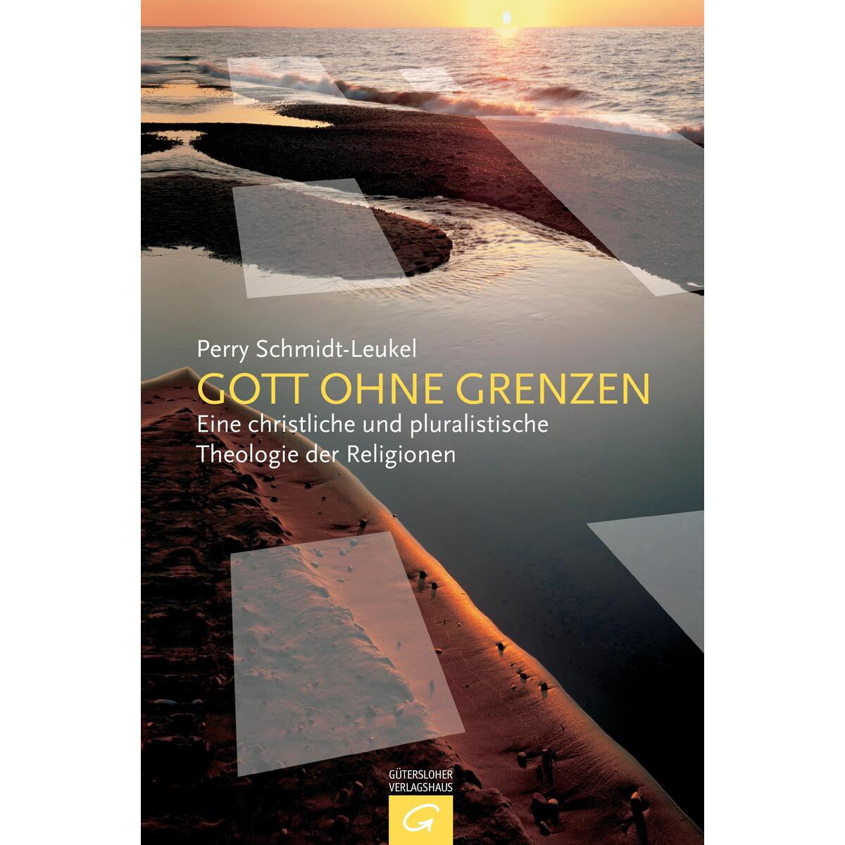 Gott ohne Grenzen Gott ohne Grenzen von Guetersloher Verlagshaus
