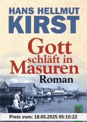 Gott schläft in Masuren: Roman