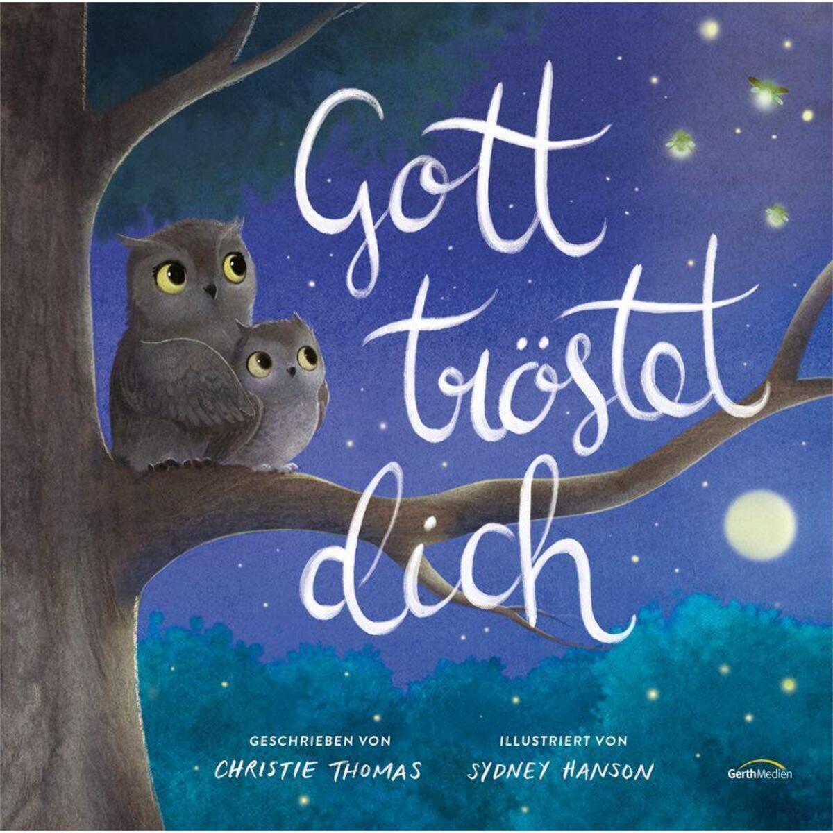 Gott tröstet dich von Gerth Medien