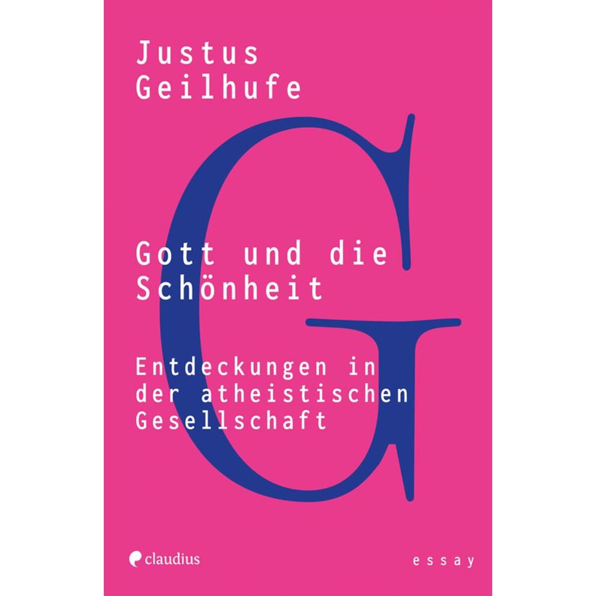 Gott und die Schönheit von Claudius Verlag GmbH