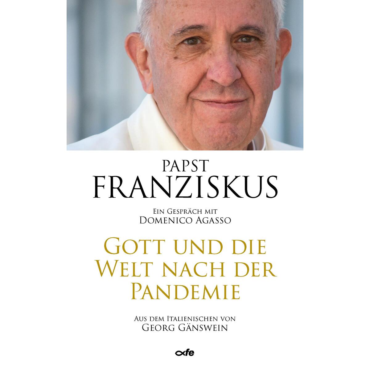 Gott und die Welt nach der Pandemie von Fe-Medienverlags GmbH
