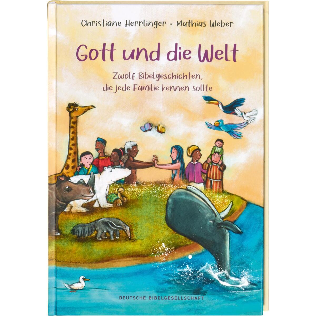 Gott und die Welt. Zwölf Bibelgeschichten, die jede Familie kennen sollte. Einfa... Gott und die Welt. Zwölf Bibelgeschichten, die jede Familie kennen sollte. Einfa... von Deutsche Bibelges.