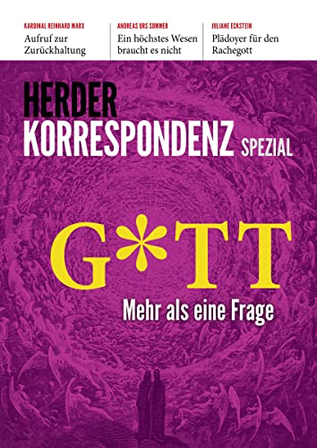 Gott: Mehr als eine Frage - Herder Korrespondenz Spezial von Herder Verlag GmbH