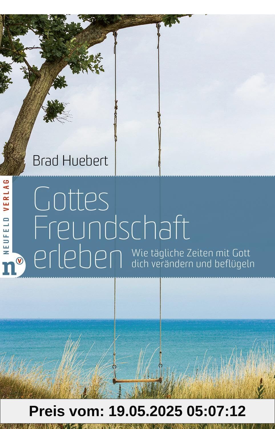 Gottes Freundschaft erleben: Wie tägliche Zeiten mit Gott dich verändern und beflügeln
