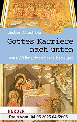 Gottes Karriere nach unten: Was Weihnachten heute bedeutet