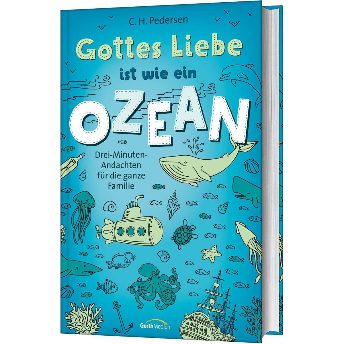 Gottes Liebe ist wie ein Ozean von Gerth Medien