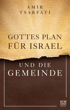 Gottes Plan für Israel und die Gemeinde von SCM Hänssler