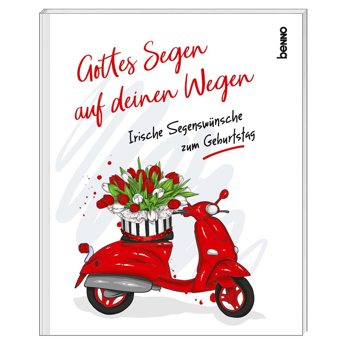 Gottes Segen auf deinen Wegen von St. Benno Verlag