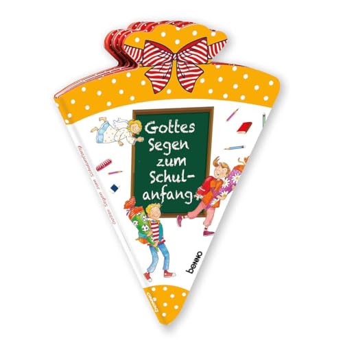 Gottes Segen zum Schulanfang: Ungekürzte Ausgabe