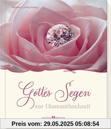 Gottes Segen zur Diamanthochzeit Gottes Segen zur Diamanthochzeit