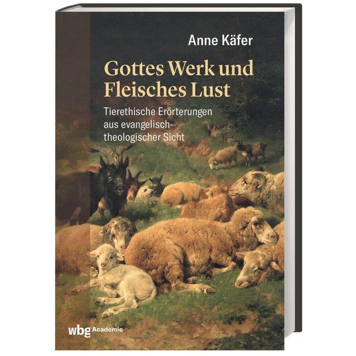 Gottes Werk und Fleisches Lust Gottes Werk und Fleisches Lust von wbg academic