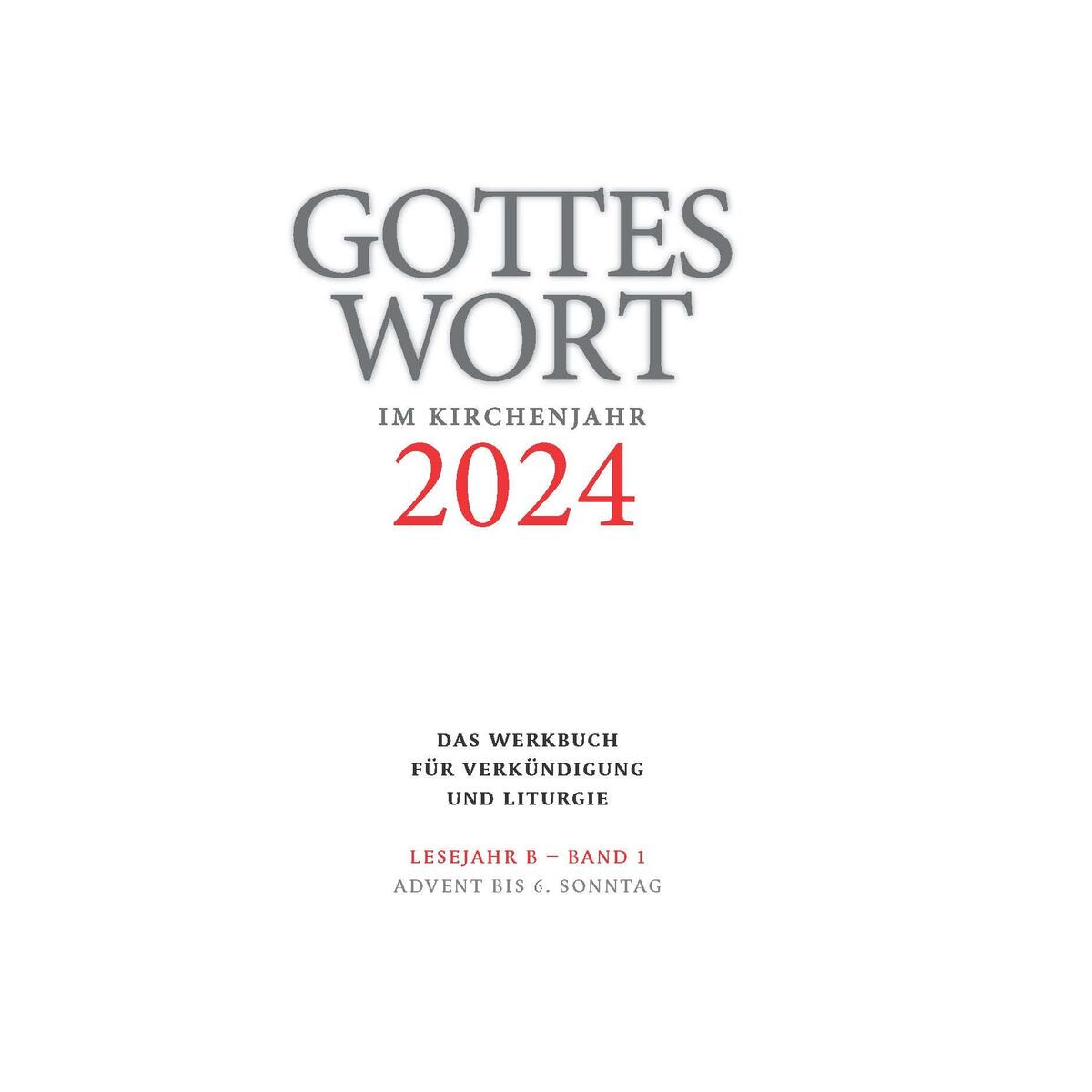 Gottes Wort im Kirchenjahr von Echter Verlag GmbH