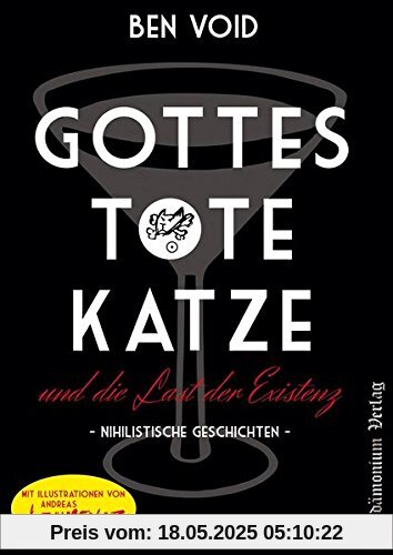 Gottes tote Katze und die Last der Existenz: Nihilistische Geschichten