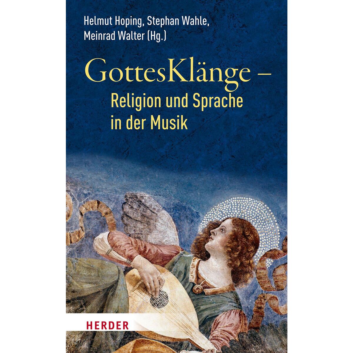 GottesKlänge - Religion und Sprache in der Musik von Herder Verlag GmbH