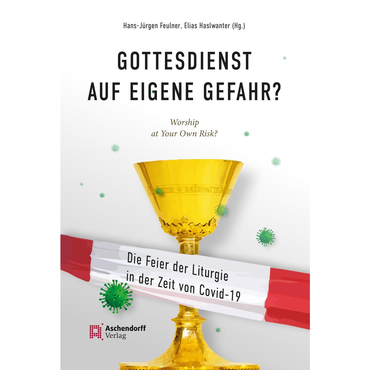 Gottesdienst auf eigene Gefahr? Gottesdienst auf eigene Gefahr? von Aschendorff Verlag