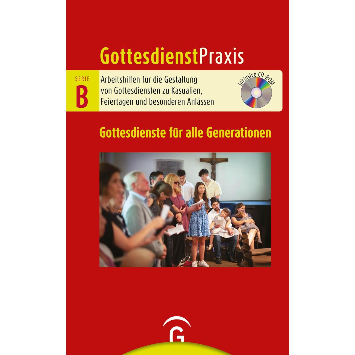Gottesdienste für alle Generationen von Guetersloher Verlagshaus